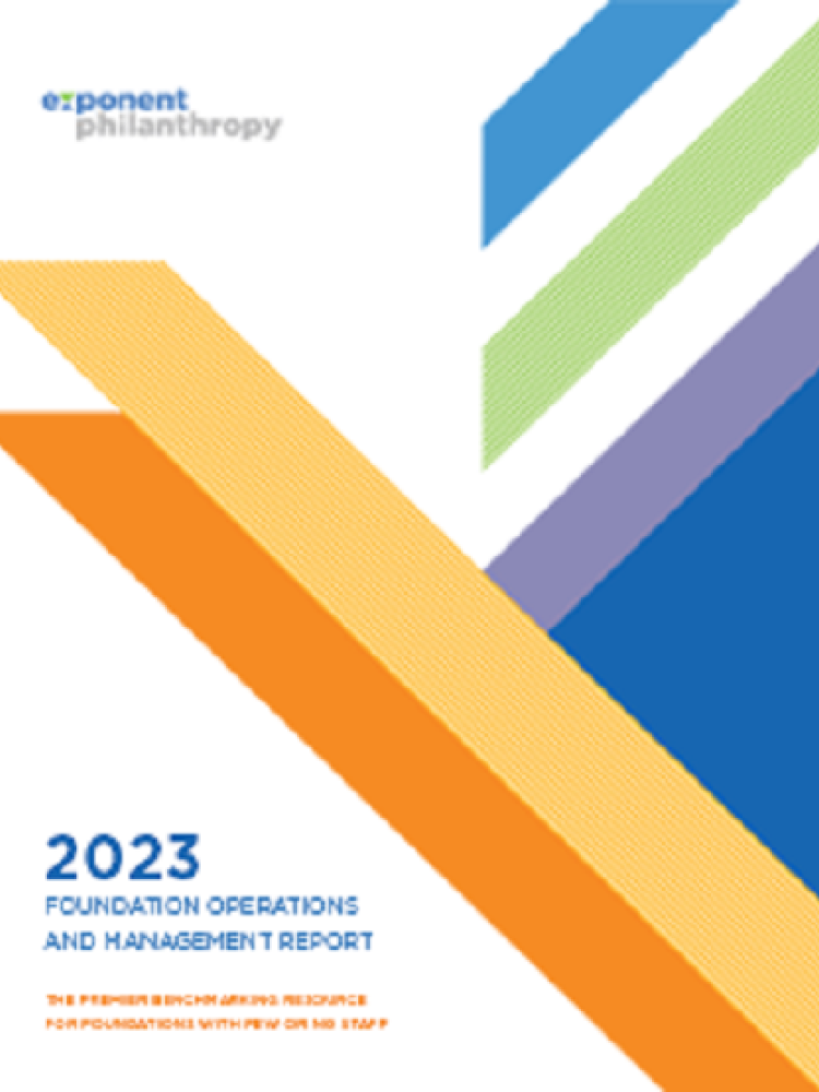 2023 Foundation Operations And Management Report Cover with color blocking and exponent philanthropy's logo in the top left corner